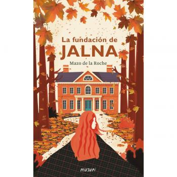 La fundacion de jalna (Tapa blanda).