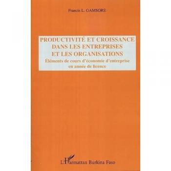 Productivité et croissance dans les entreprises et les organisations