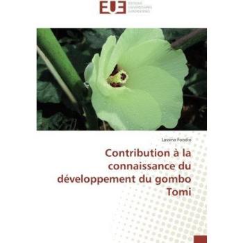 Fondio, Lassina: Contribution à la connaissance du développement du gombo Tomi