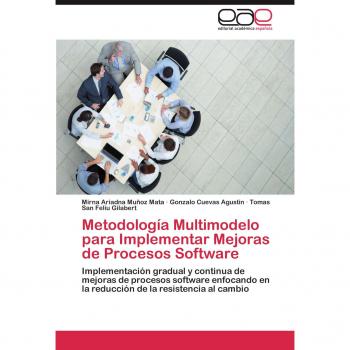 Muñoz Mata, Mirna Ariadna: Metodología Multimodelo para Implementar Mejoras de Procesos Software