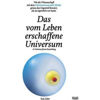 Das vom Leben erschaffene Universum