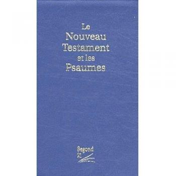 Le Nouveau Testament et les Psaumes : Couverture bleu