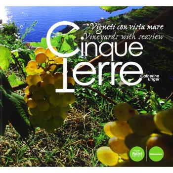 Cinque Terre. Vigneti con vista mare. Ediz. italiana e inglese