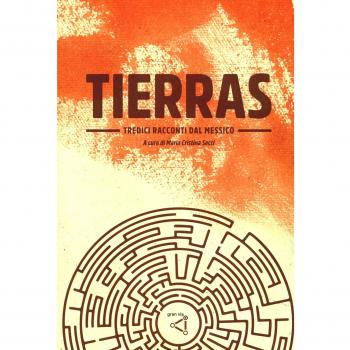 Tierras. Tredici racconti dal Messico