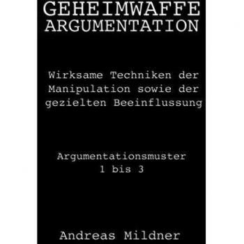 Geheimwaffe Argumentation