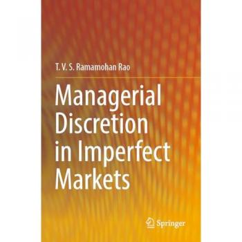 Managerial Discretion in Imperfect Markets