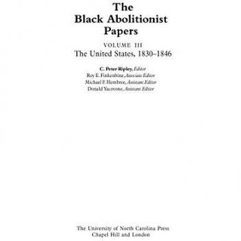 The Black Abolitionist Papers: Vol. III: The United States, 1830-1846