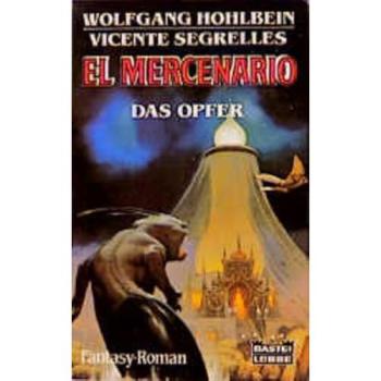 Wolfgang Hohlbein El Mercenario. Das Opfer.