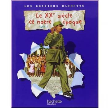 Les Dossiers Hachette: Histoire Cycle 3