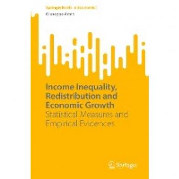 Income Inequality and Economic Growth: Statistical Measures and Empirical Evidences