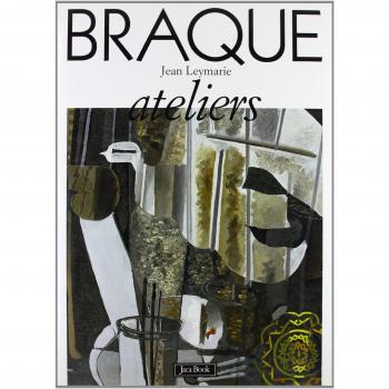 Braque. Ateliers