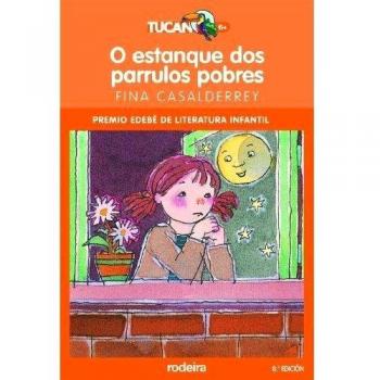 O ESTANQUE DOS PARRULOS POBRES (Tapa blanda).