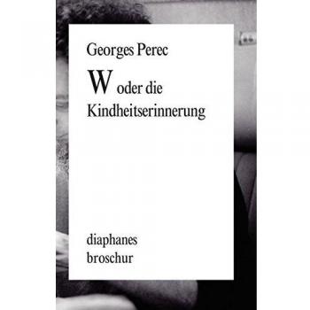 W oder die Kindheitserinnerung