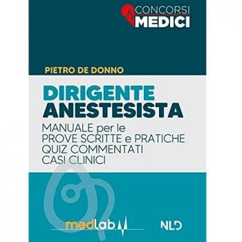 Manuale completo dirigente anestesista. Con espansione online