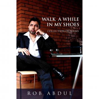 Walk a while in my shoes paperback