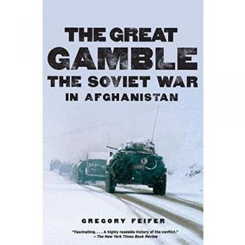The Great Gamble : The Soviet War in Afghanistan
