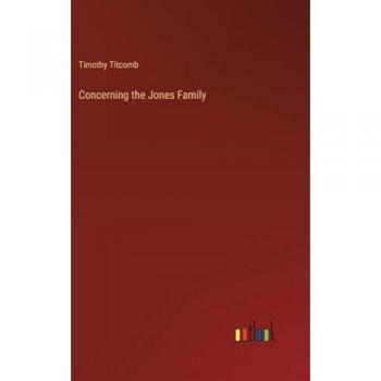 Titcomb, Timothy: Concerning the Jones Family