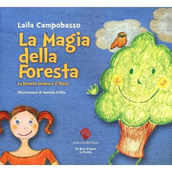 La magia della foresta. La foresta Umbra e il tasso