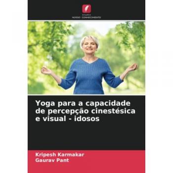 Yoga para a capacidade de percepção cinestésica e visual