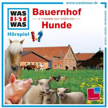 Was ist Was. Bauernhof / Hunde. CD