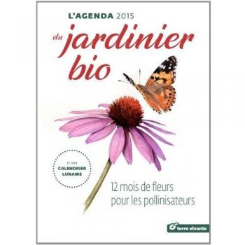 L'agenda du jardinier bio 2015 et son calendrier lunaire