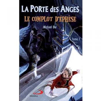 PORTE DES ANGES (LA) poche TOME 1: COMPLOT D'ÉPHÈSE (LE) -