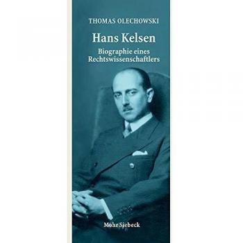 Hans Kelsen: Biographie eines Rechtswissenschaftlers