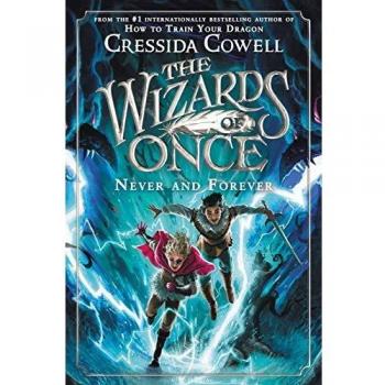 The Wizards of Once : Never and Forever