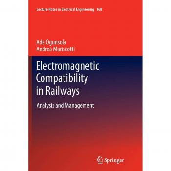 Electromagnetic Compatibility in Railways: Analysis and Management