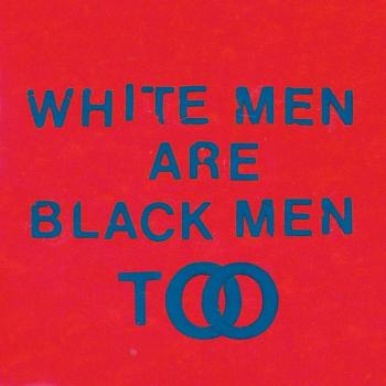 White Men Are Black Men Too (Lp+Mp3) [Vinyl LP]
