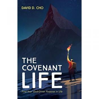 The Covenant Life: Find Your God-Given Purpose in Life