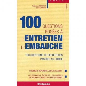 100 questions posées à l'entretien d'embauche