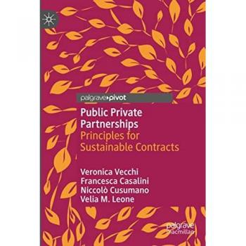 Public Private Partnerships: Principles for Sustainable Contracts