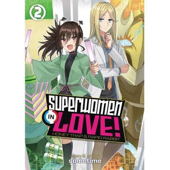 Superwomen in Love! Honey Trap and Rapid Rabbit Vol. 2