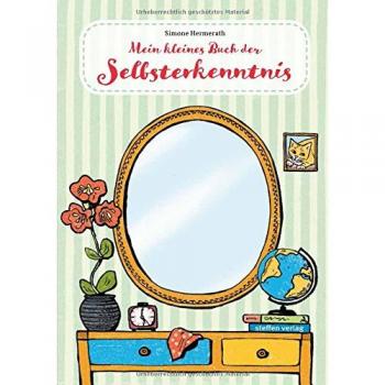 Simone Hermerath Mein Kleines Buch Der Selbsterkenntnis: So Bin Ich