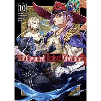 The Unwanted Undead Adventurer Light Novel Volume 10 by Yu Okano