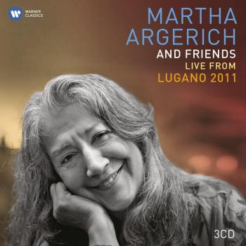 Martha Argerich: Live From The Lugano Festival 2011