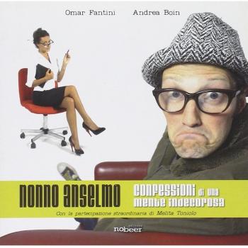 Nonno Anselmo. Confessioni di una mente