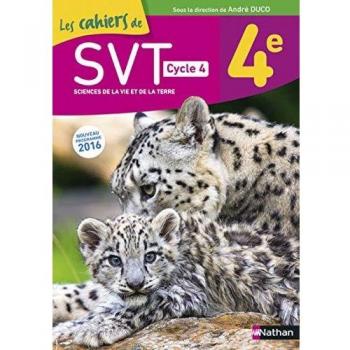 Les cahiers de SVT 4e, Cycle 4 : Cahier d'activités de l'élève