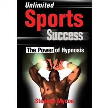 Unlimited Sports Success: The Power of Hypnosis