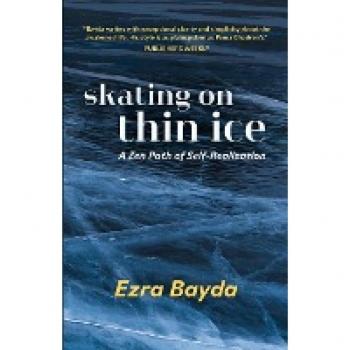 Skating on Thin Ice: A Zen Path of Self-Realization