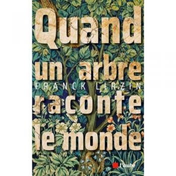 Quand Un Arbre Raconte Le Monde