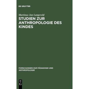 Studien zur Anthropologie des Kindes
