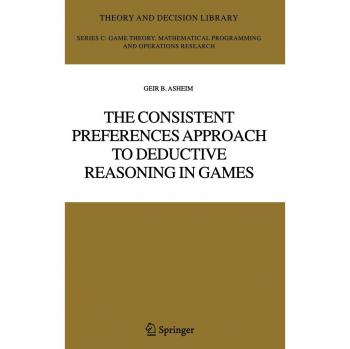 The Consistent Preferences Approach to Deductive Reasoning in Games