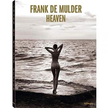 Heaven, Ein sinnlich und betörend schönes Buch mit den neuesten Erotikaufnahmen von Frank De Mulder