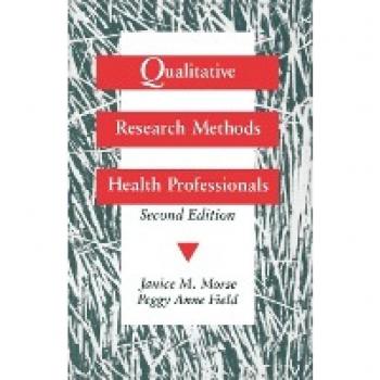 Qualitative Research Methods for Health Professionals