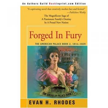 Forged In Fury: The American Palace Book 2, 1814-1829
