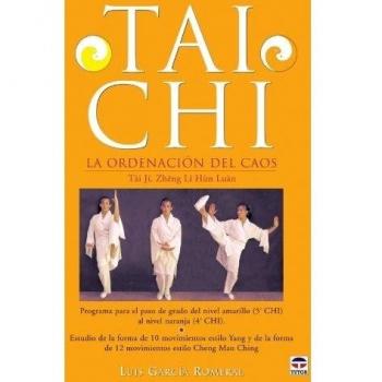 Tai chi. La ordenacion del caos