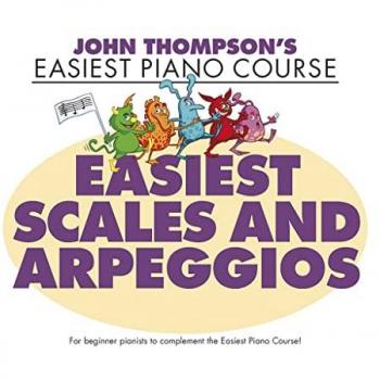 JOHN THOMPSONS EASIEST SCALES & ARPEGGIO