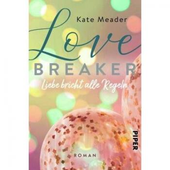 Love Breaker – Liebe bricht alle Regeln (Laws of Attraction 1): Roman